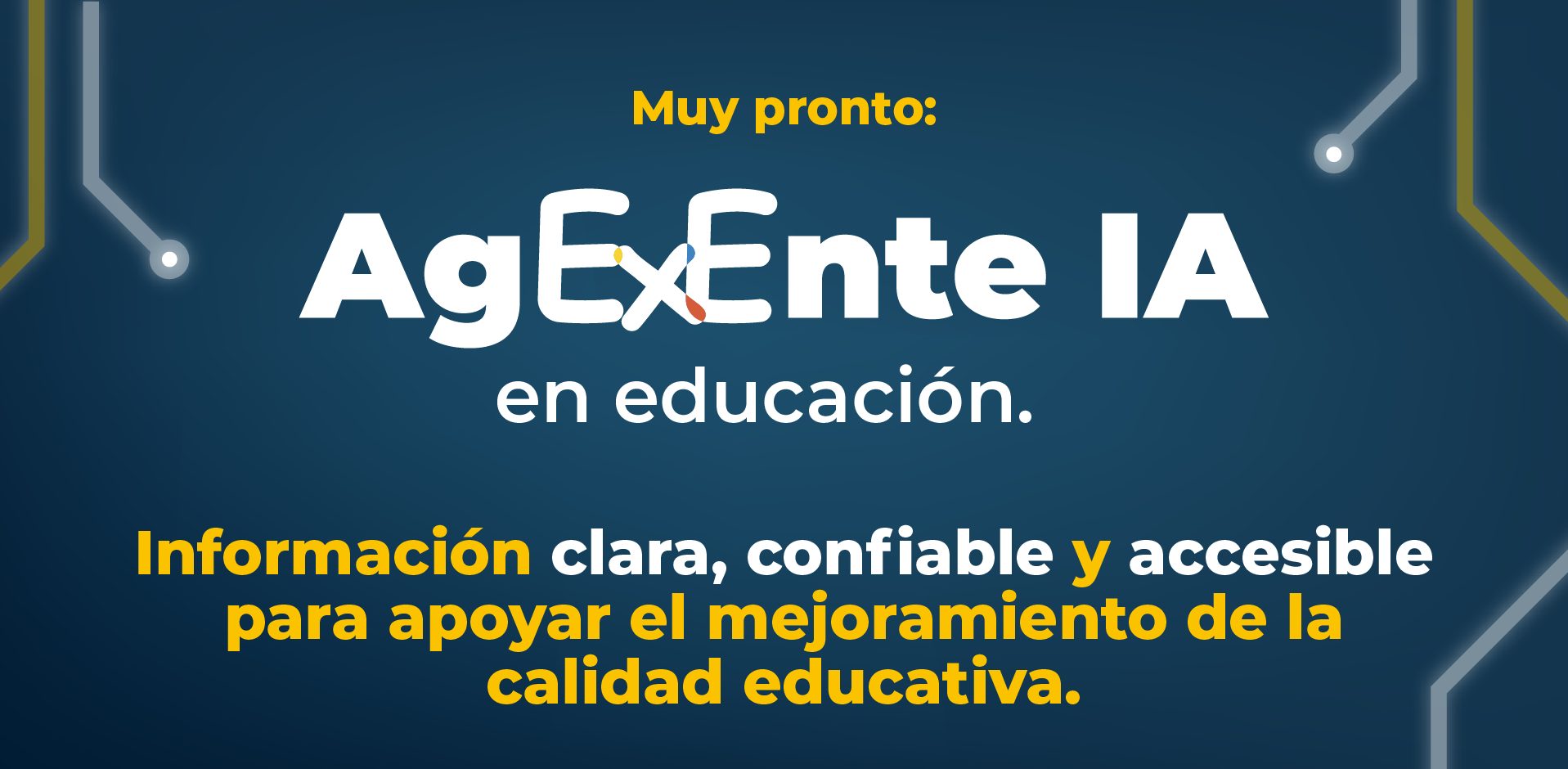 AgExEnte IA: información clara, confiable y accesible para apoyar el mejoramiento de la calidad educativa.